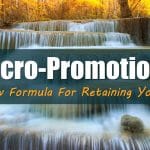 Micro-Promotions: The New Formula For Retaining Your Stars