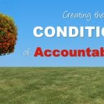 Creating The Conditions Of Accountability